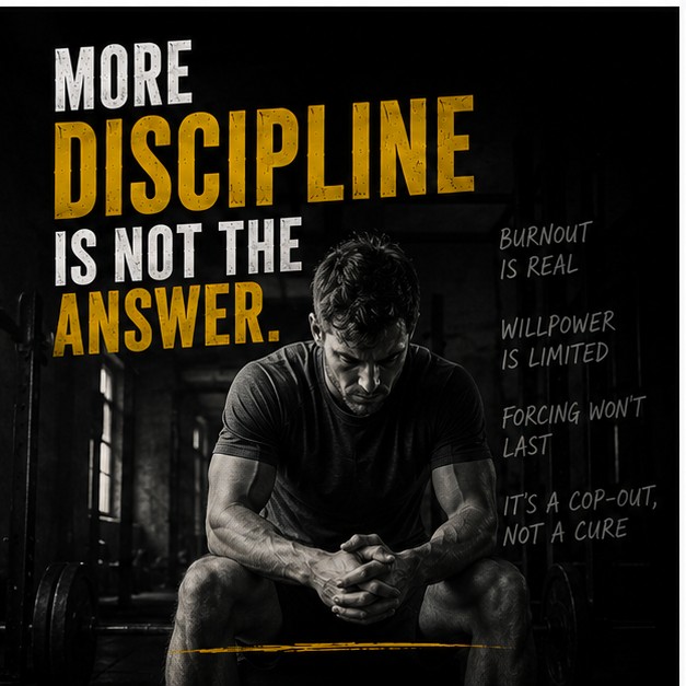 More discipline is not the answer — willpower is limited