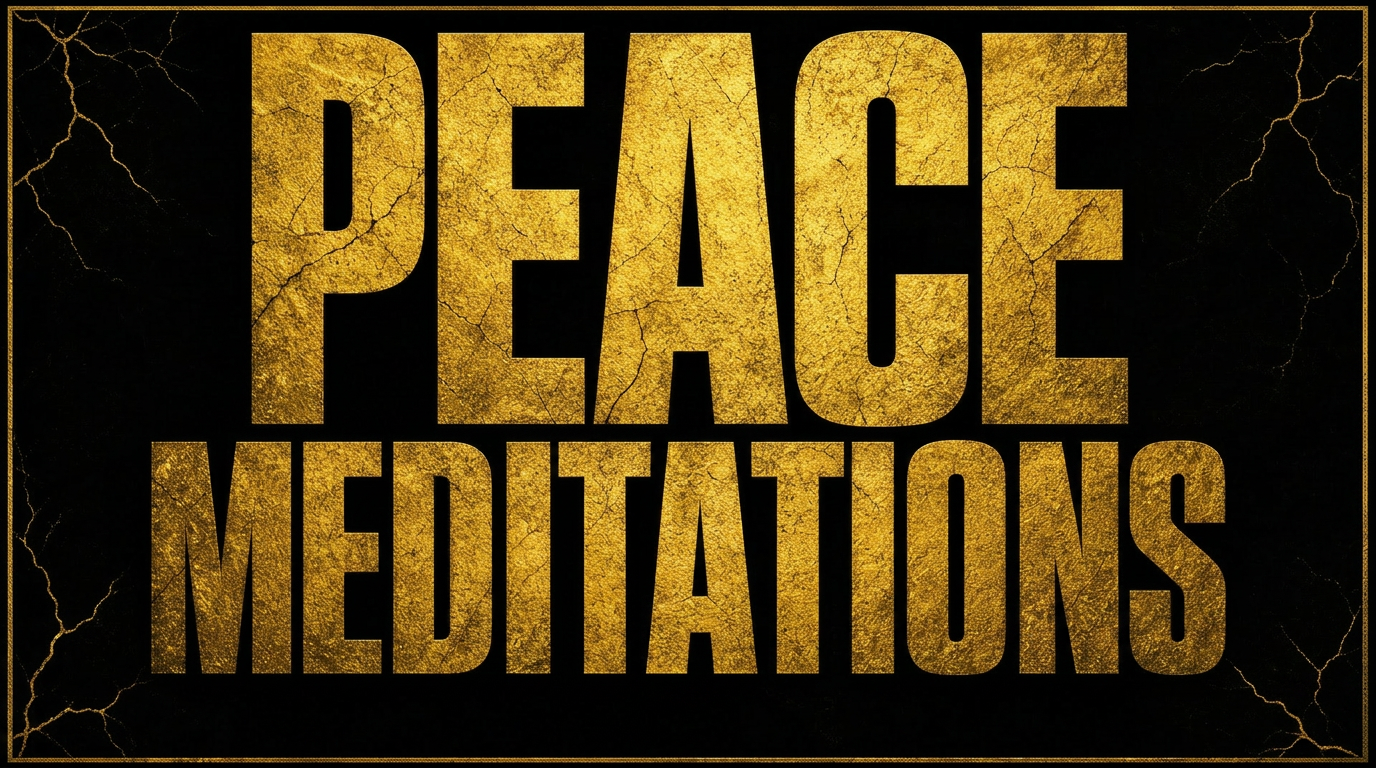 Peace Meditations