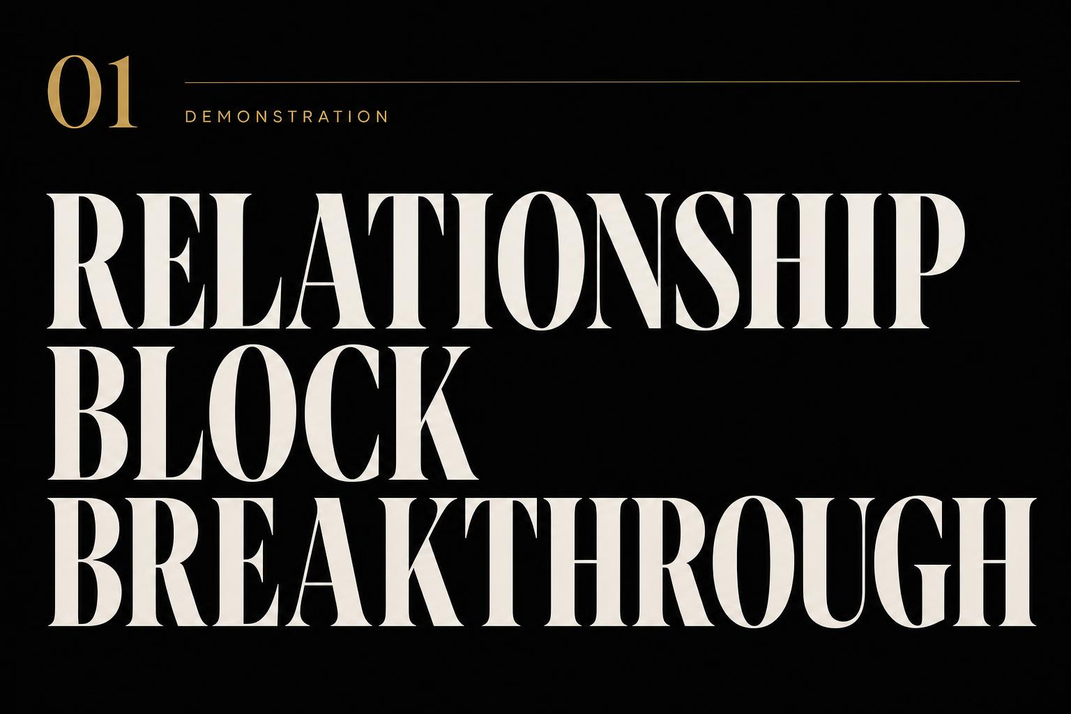 Relationship Block Breakthrough